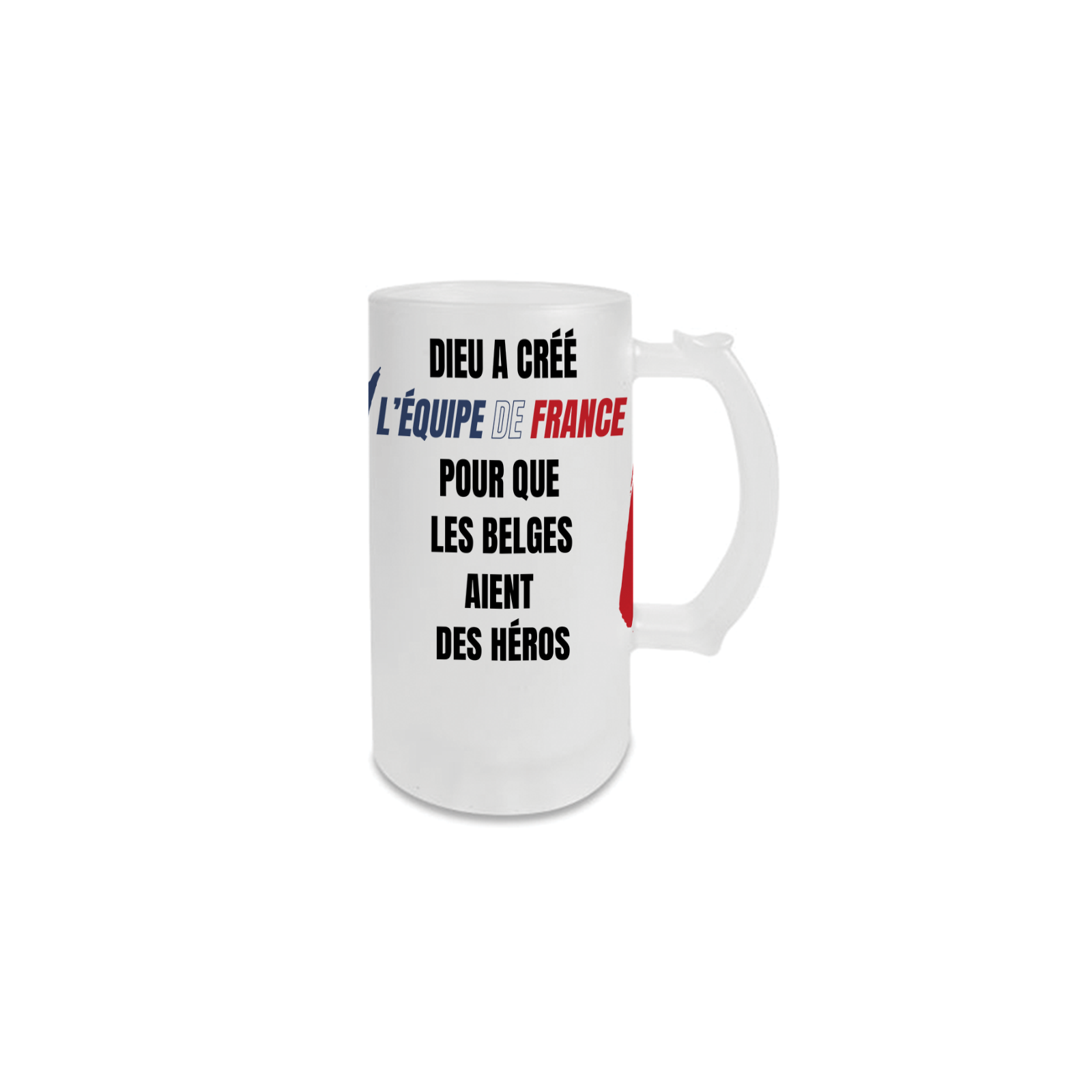 Personalized glass beer mug · God created the French team