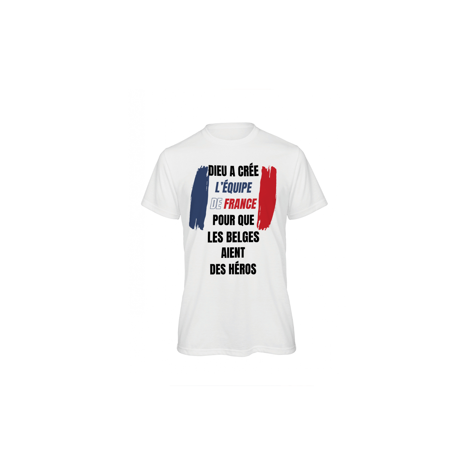 Tee-shirt blanc personnalisé | Dieu a crée l'équipe de France