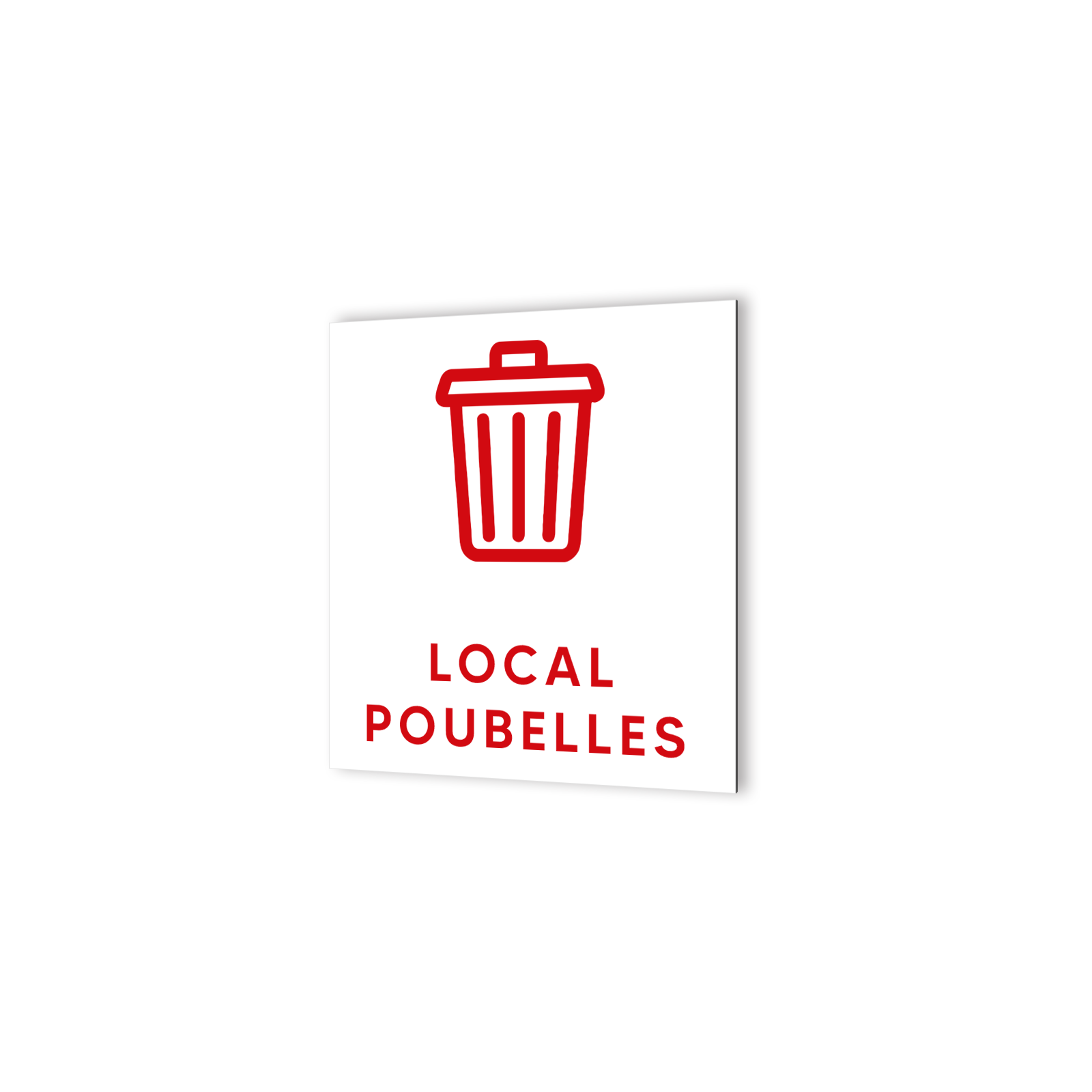 Pictogramme panneau signalétique format 20 cm x 20 cm en Dibond Blanc Picto Noir - Modèle Local Poubelles