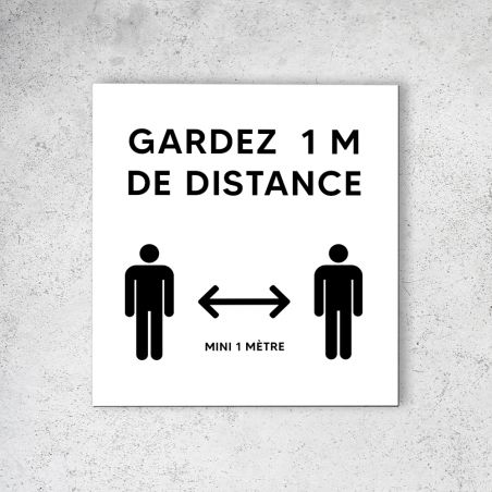 Pictogramme panneau signalétique format 20 cm x 20 cm en Dibond Blanc Picto Noir - Modèle Gardez 1 m de distance