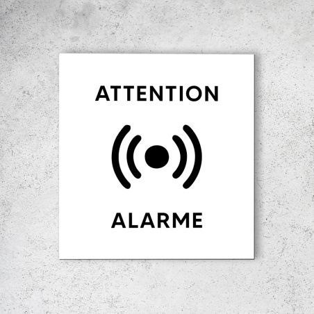 Pictogramme panneau signalétique format 20 cm x 20 cm en Dibond Blanc Picto Noir - Modèle Attention Alarme