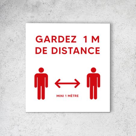 Pictogramme panneau signalétique format 20 cm x 20 cm en Dibond Blanc Picto Rouge - Modèle Gardez 1 m de distance