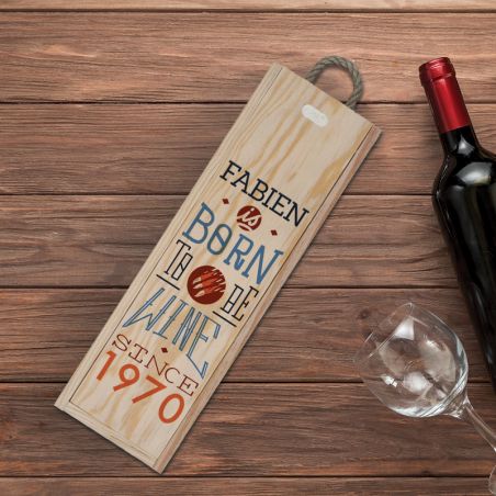 Personalized Wooden Wine Crate - Zipper Opening | Model Born to be wine