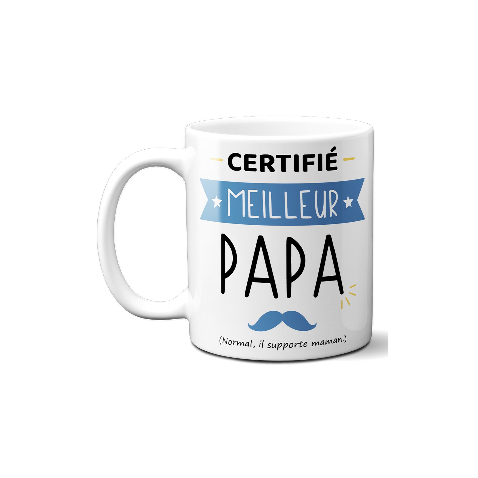 Mug Certifié Meilleur Beau Papa - Cadeau Anniversaire ou Noël pour super beau père - Imprimé en France