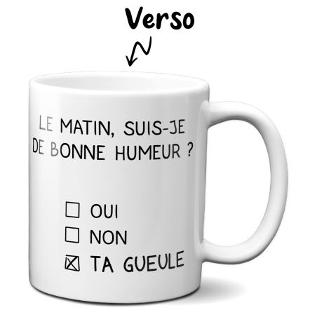 Mug humour Bonne humeur du matin - Ta gueule - Idée cadeau rigolo pour anniversaire - Tasse couple originale Noël 