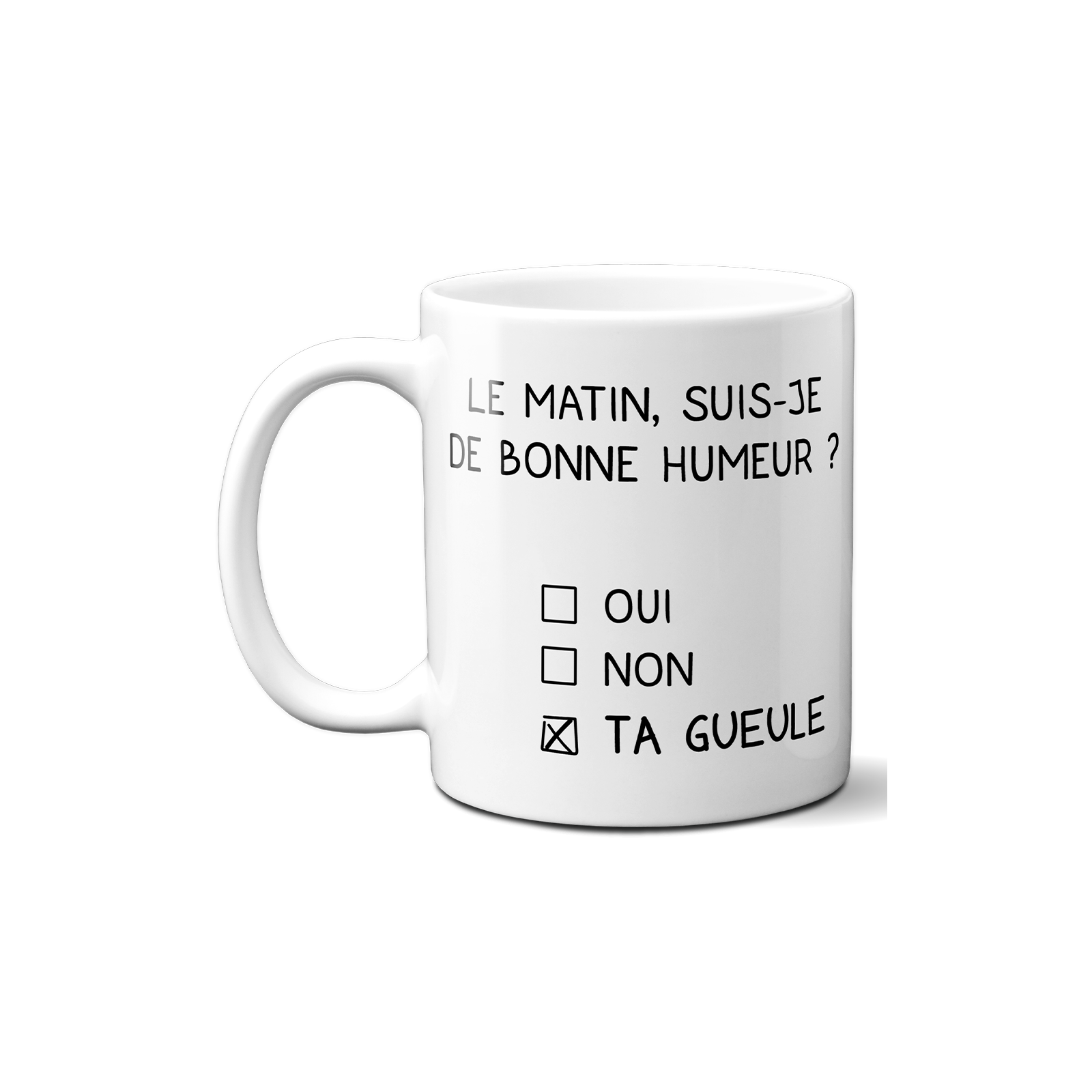 Mug humour Bonne humeur du matin - Ta gueule - Idée cadeau rigolo pour anniversaire - Tasse couple originale Noël 