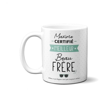 Mug Certifié Meilleur Beau Frère Personnalisable 