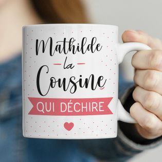 Mug Cousine qui Déchire Personnalisable - Tasse cadeau Anniversaire ou Noël 