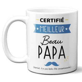 Mug Certifié Meilleur Beau Papa - Cadeau Anniversaire ou Noël pour super beau père - Imprimé en France