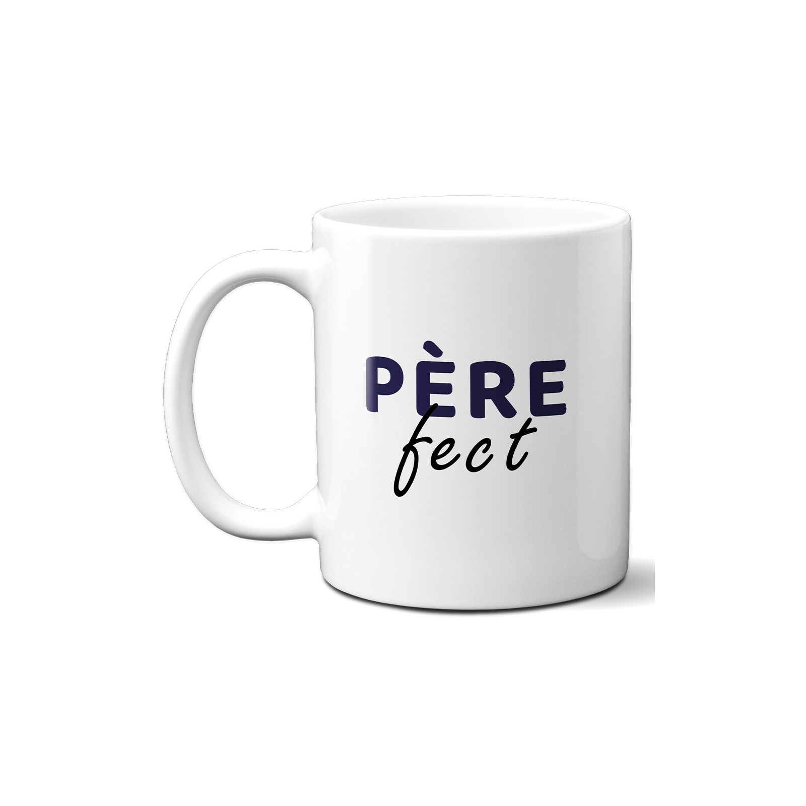 Mug Père-fect - Tasse jeu de mots humoristique pour fête des pères - Idée cadeau papa fêtes de fin d'année 