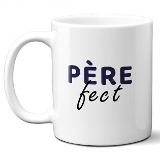 Mug Père-fect - Tasse jeu de mots humoristique pour fête des pères - Idée cadeau papa fêtes de fin d'année 