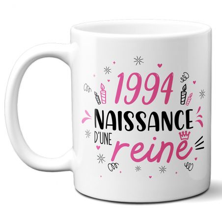 Mug anniversaire 1994 - Naissance d'une Reine - 33 cl, céramique - Imprimé en France