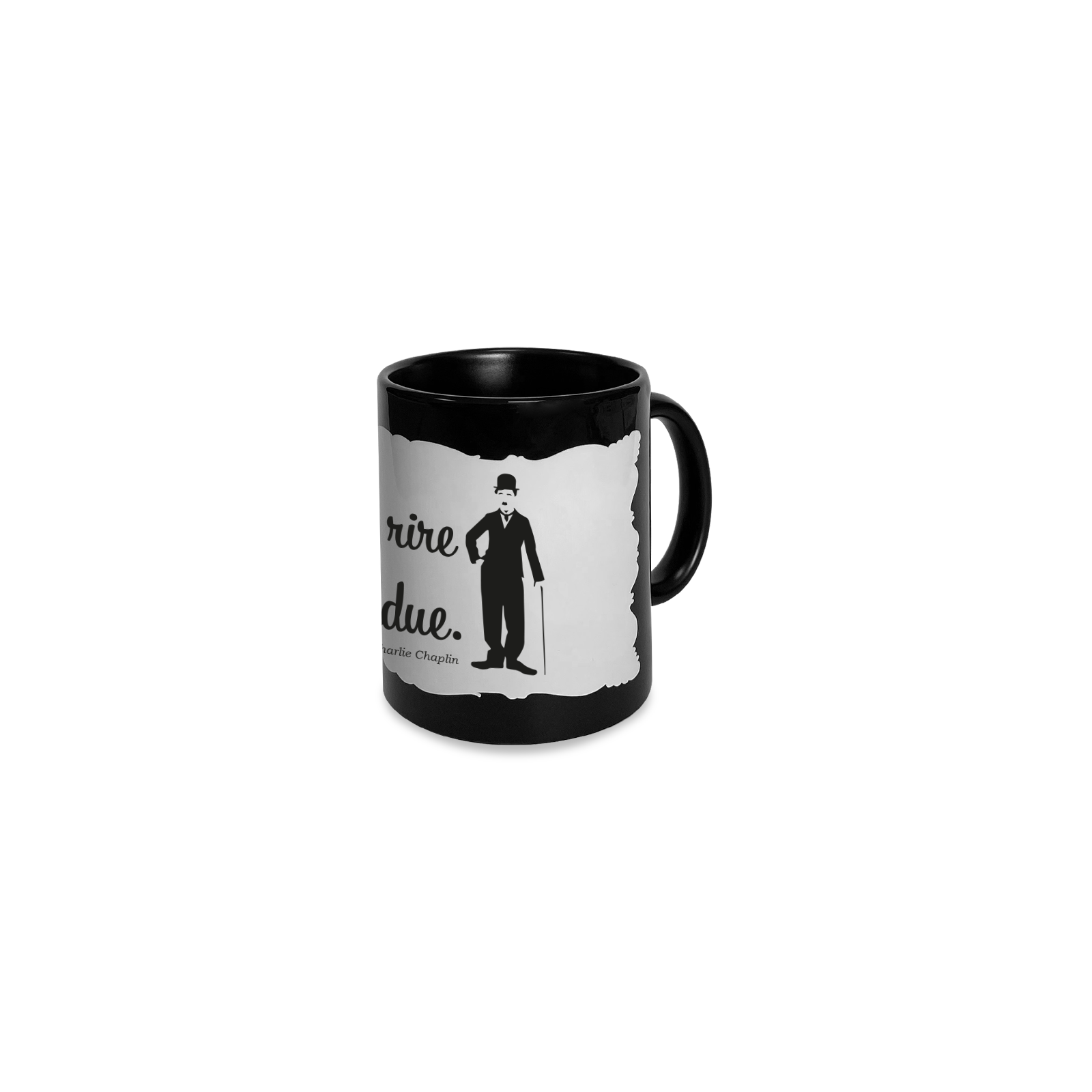 Mug citation Charlie Chaplin "Une journée sans rire est une journée de perdue" - 33 cl, céramique - Imprimé en France