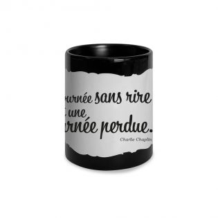 Mug citation Charlie Chaplin "Une journée sans rire est une journée de perdue" - 33 cl, céramique - Imprimé en France