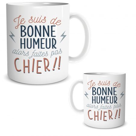 Mug humour "Je suis de bonne humeur alors faites pas chier" - 33 cl, céramique - Imprimé en France