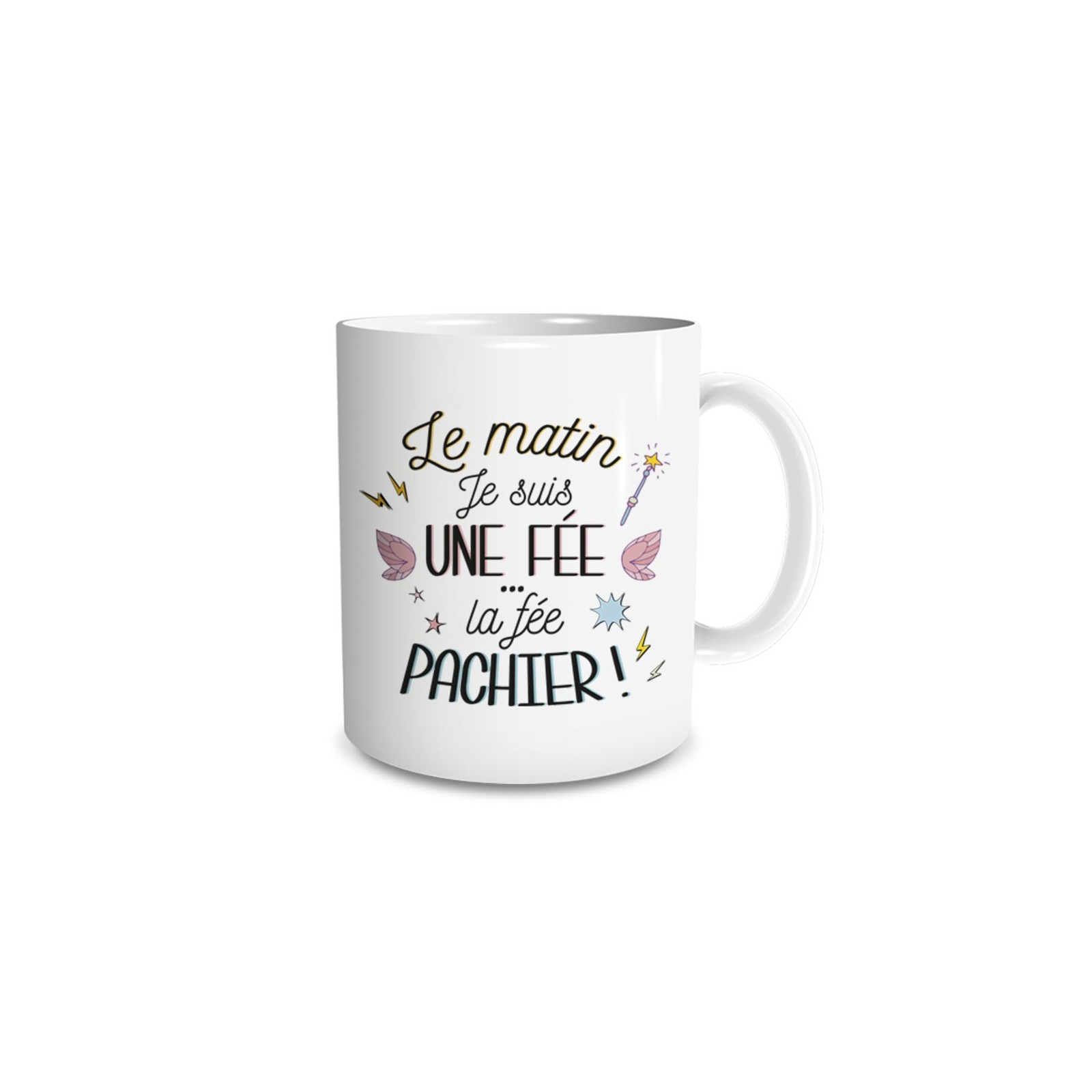 Mug humour "Le matin je suis une fée, la fée pachier" - 33 cl, céramique - Imprimé en France