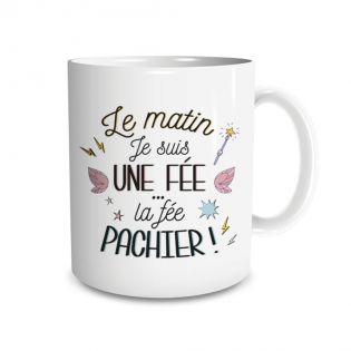 Mug humour "Le matin je suis une fée, la fée pachier" - 33 cl, céramique - Imprimé en France