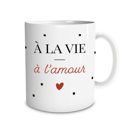 Mug en céramique A la vie, à l'amour, 33 cl