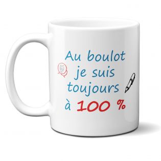 Mug en céramique humoristique : Au boulot je suis à 100 %, 33 cl