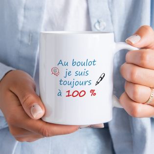 Mug en céramique humoristique : Au boulot je suis à 100 %, 33 cl