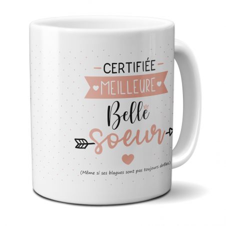 Mug Certifié Meilleure Belle Sœur - Tasse cadeau Anniversaire ou Noël - 33 cL, Céramique - Imprimé en France