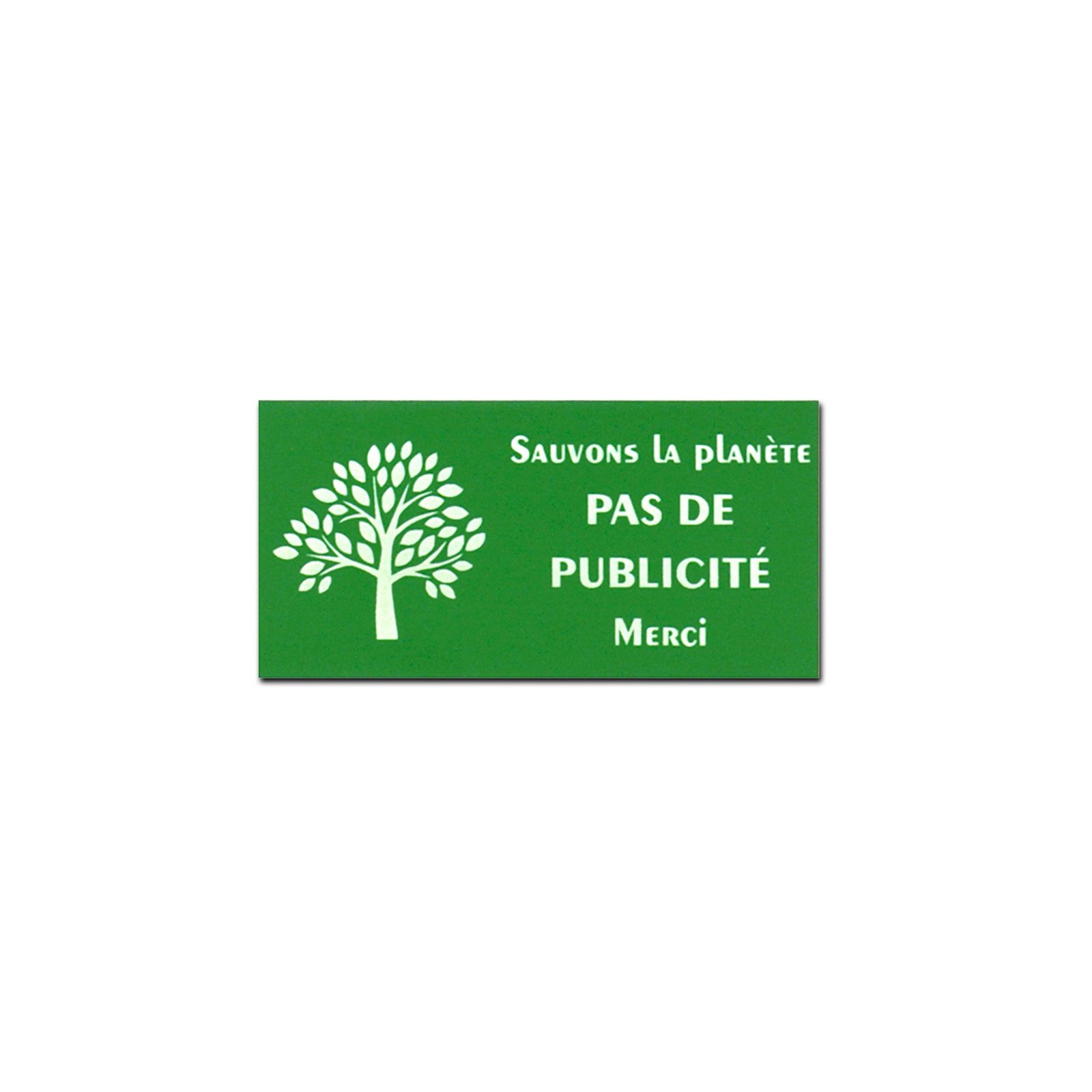 etiquette boite aux lettres adhésive STOP PUB "Sauvons la planète" couleur vert lettres blanches 8 x 4 cm - Gravure laser