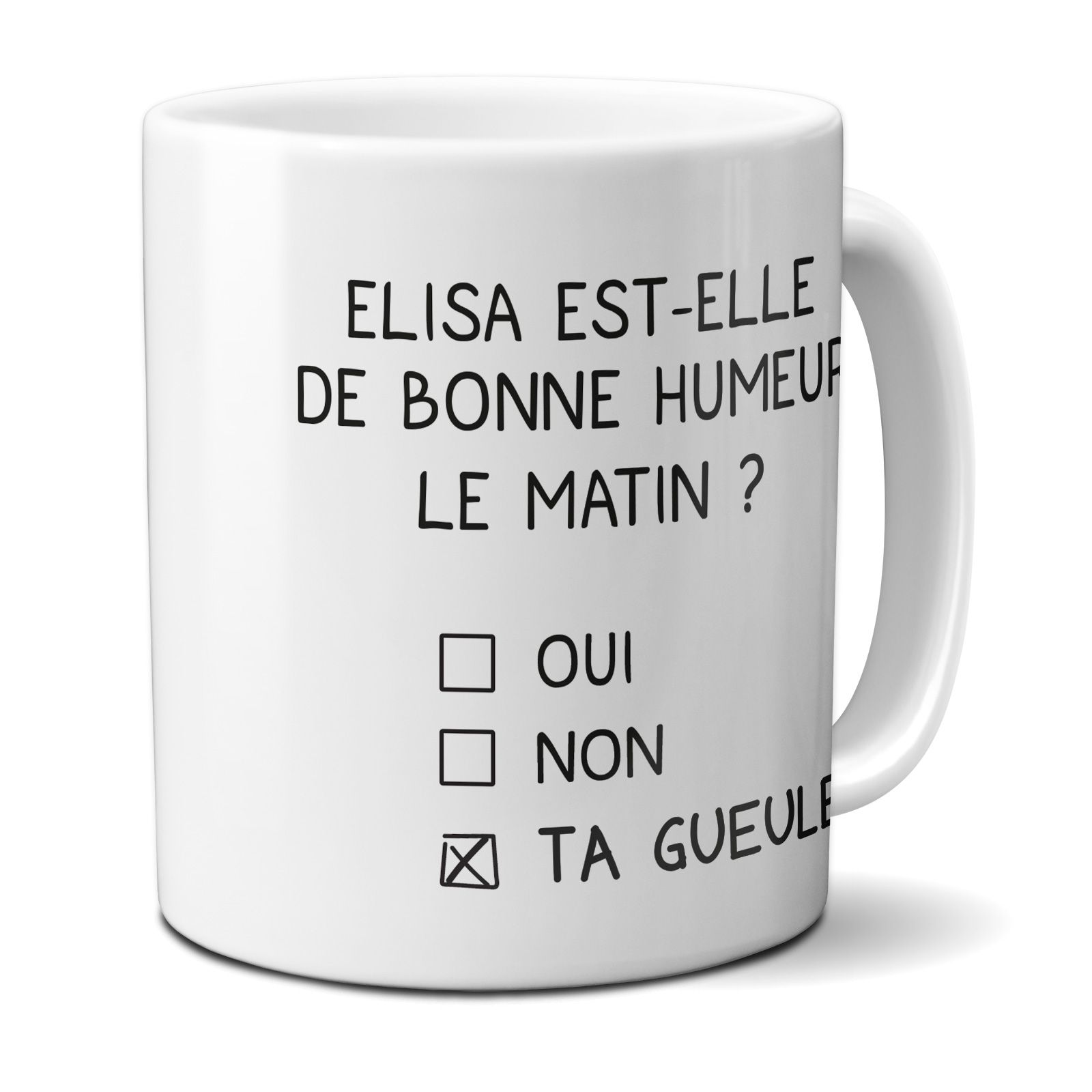 mugs et tasses à café : Mug personnalisable en céramique - objet personnalisable - Bonne humeur du matin - Ta gueule - cadeau hu