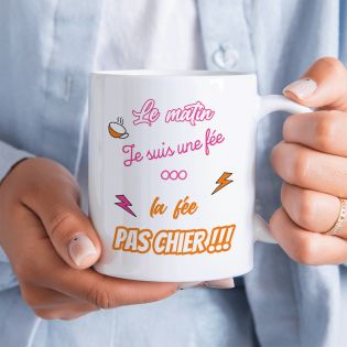 Mug humour "Le matin je suis une fée, la fée pachier" - 33 cl, céramique - Imprimé en France