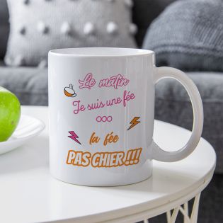 Mug humour "Le matin je suis une fée, la fée pachier" - 33 cl, céramique - Imprimé en France