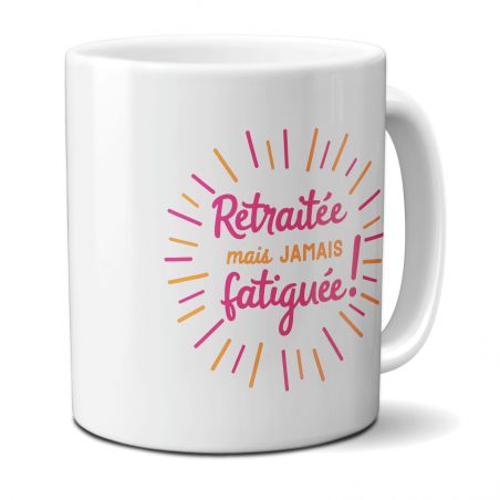 Mug en céramique Retraitée mais jamais fatiguée, 33 cl