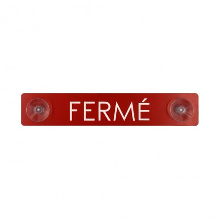 Plaque rouge "Fermé" à ventouses pour fixation vitrine - Panneau PVC signalétique hôtel restaurant boutique