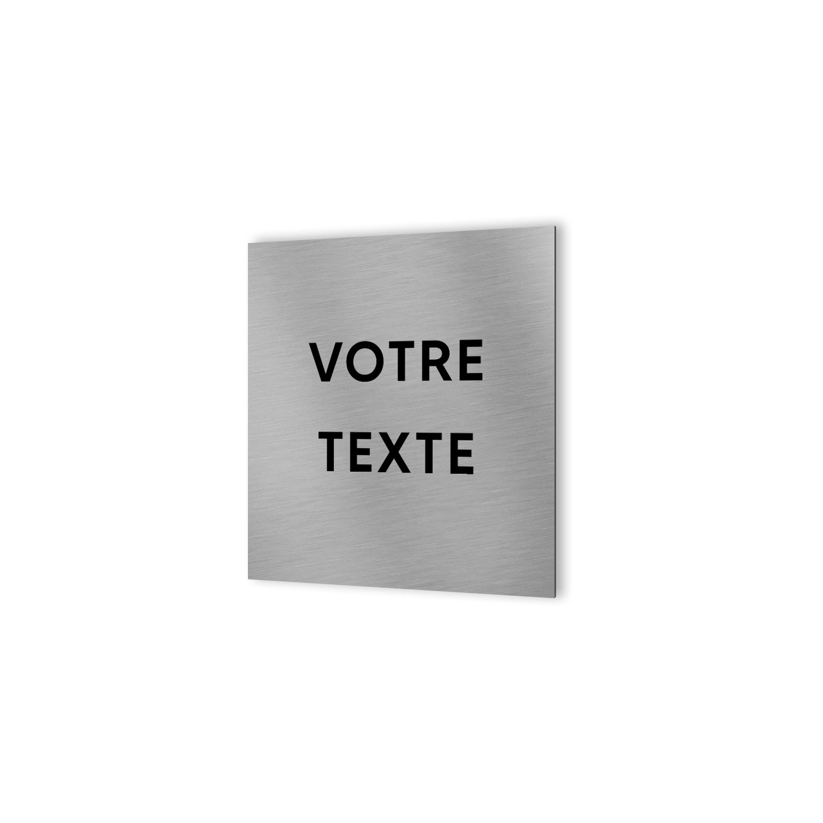 Panneau signalétique personnalisable avec votre texte 1 ou 2 lignes - Format 20 cm x 20 cm en Dibond Aluminium brossé